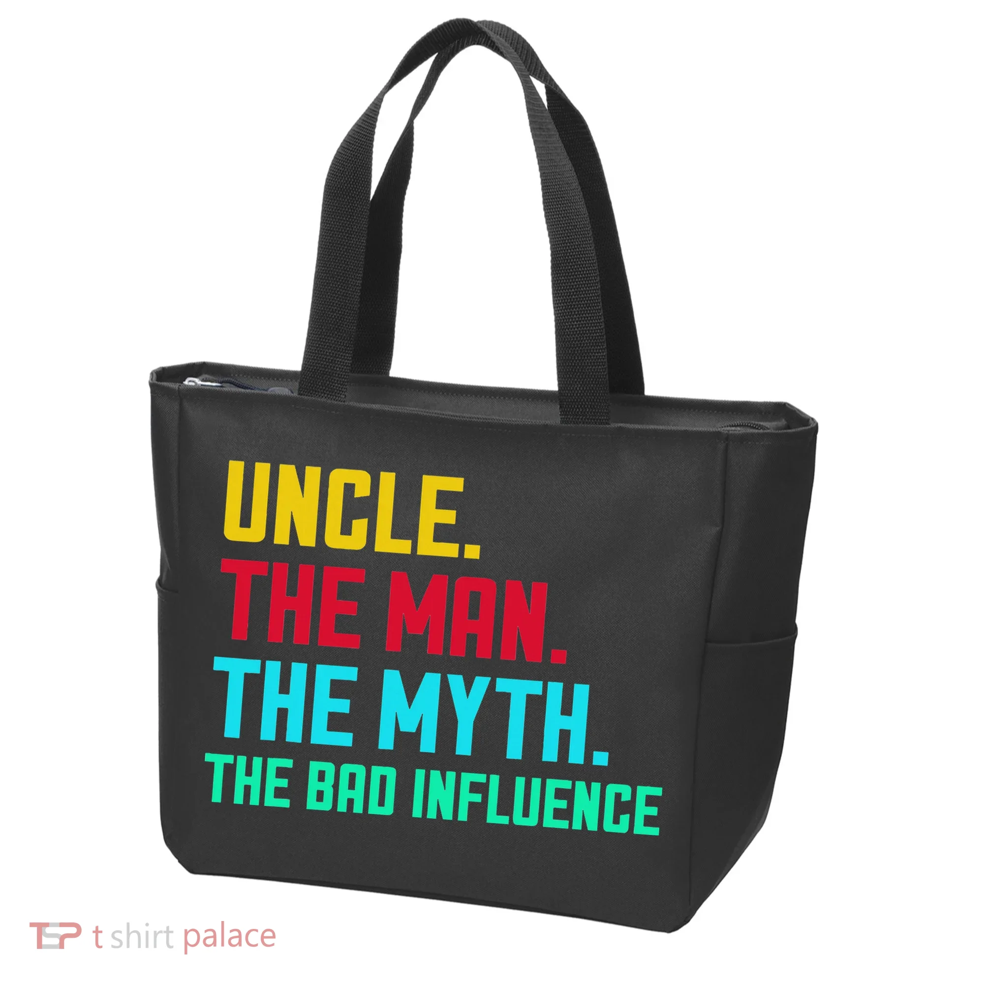Uncle The Man The Myth The Bad Influence Tote Bag