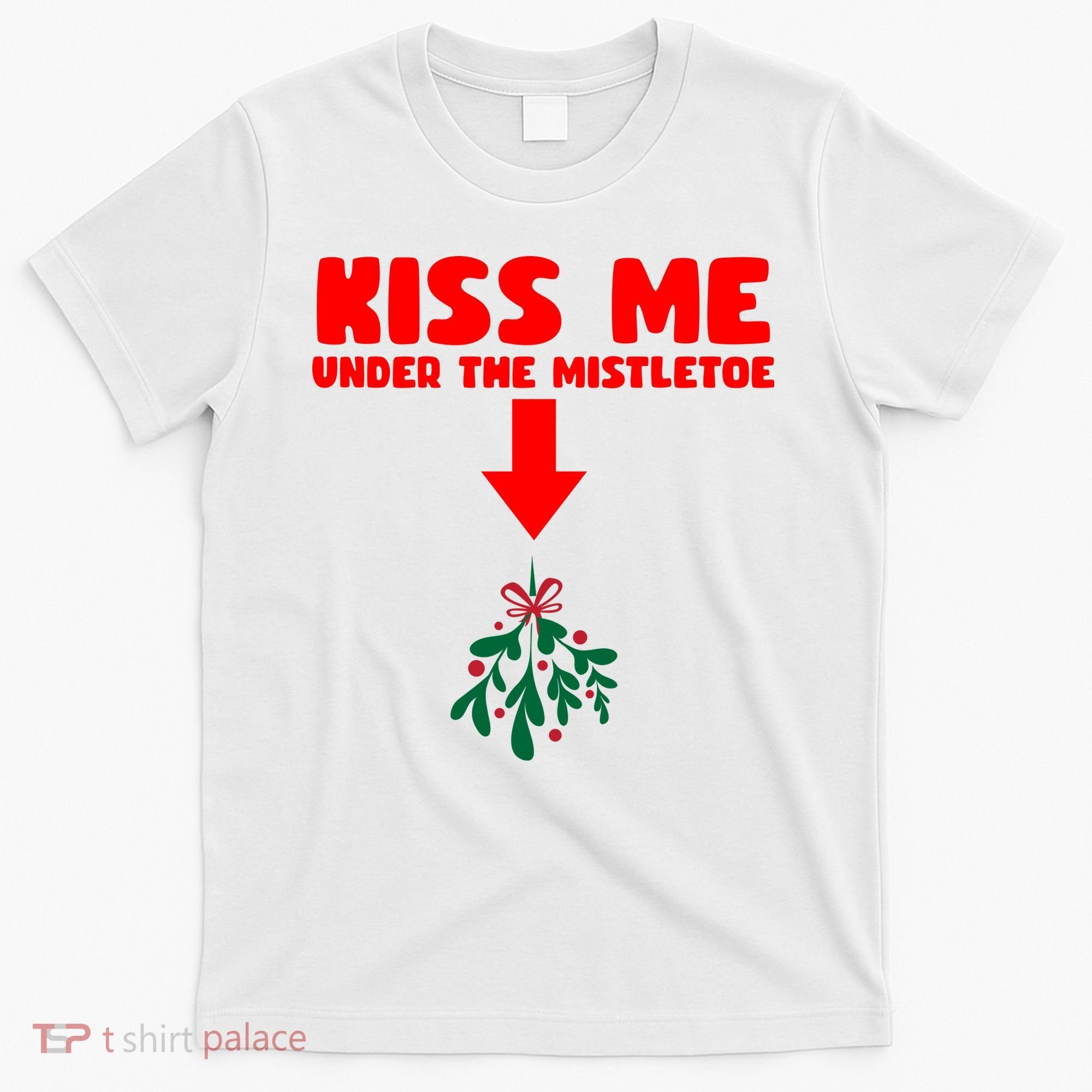 Under The Mistletoe Christmas T-Shirt