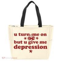 U Turn Me On But U Give Me Depression Tote Bag thumb 0