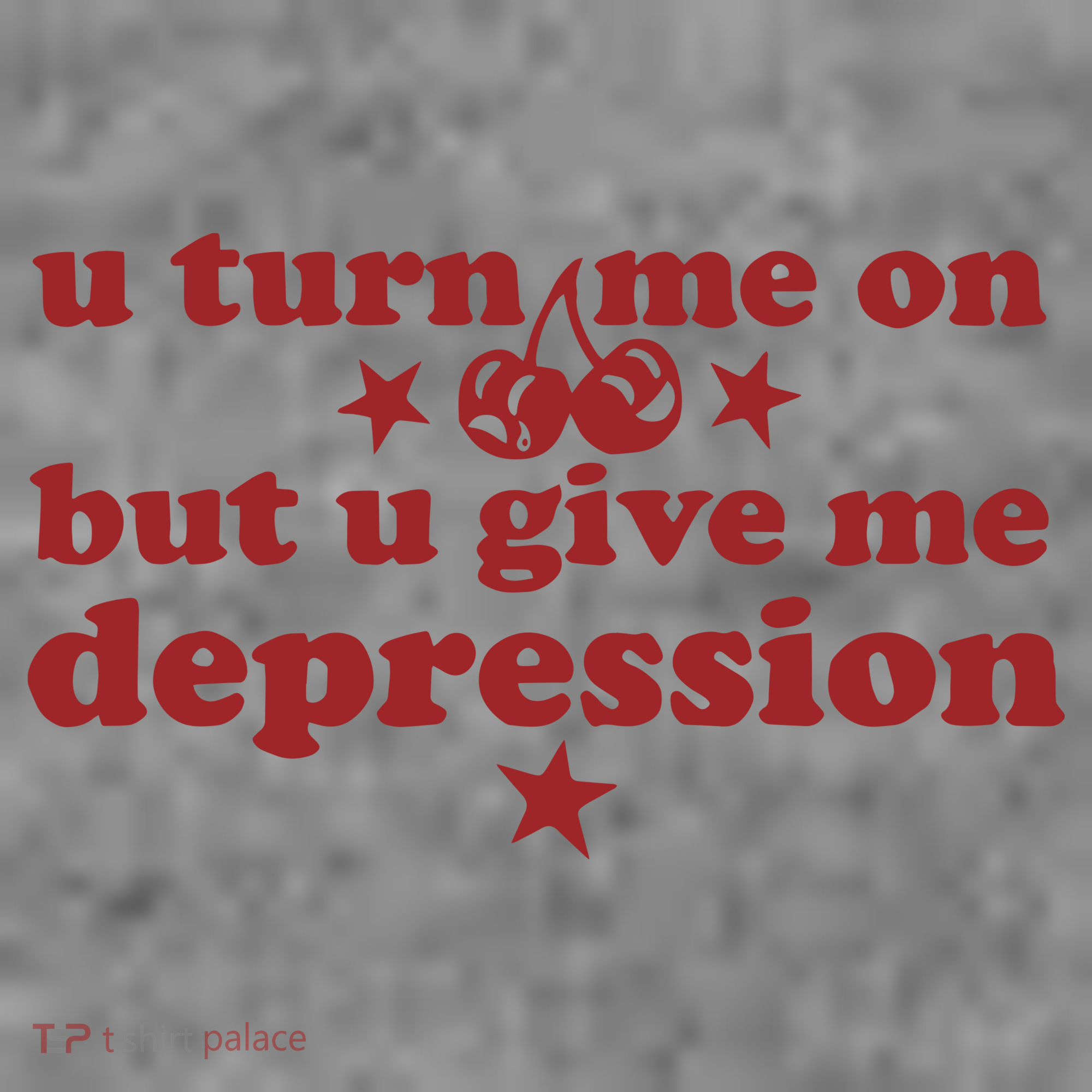 U Turn Me On But U Give Me Depression Toddler Hoodie
