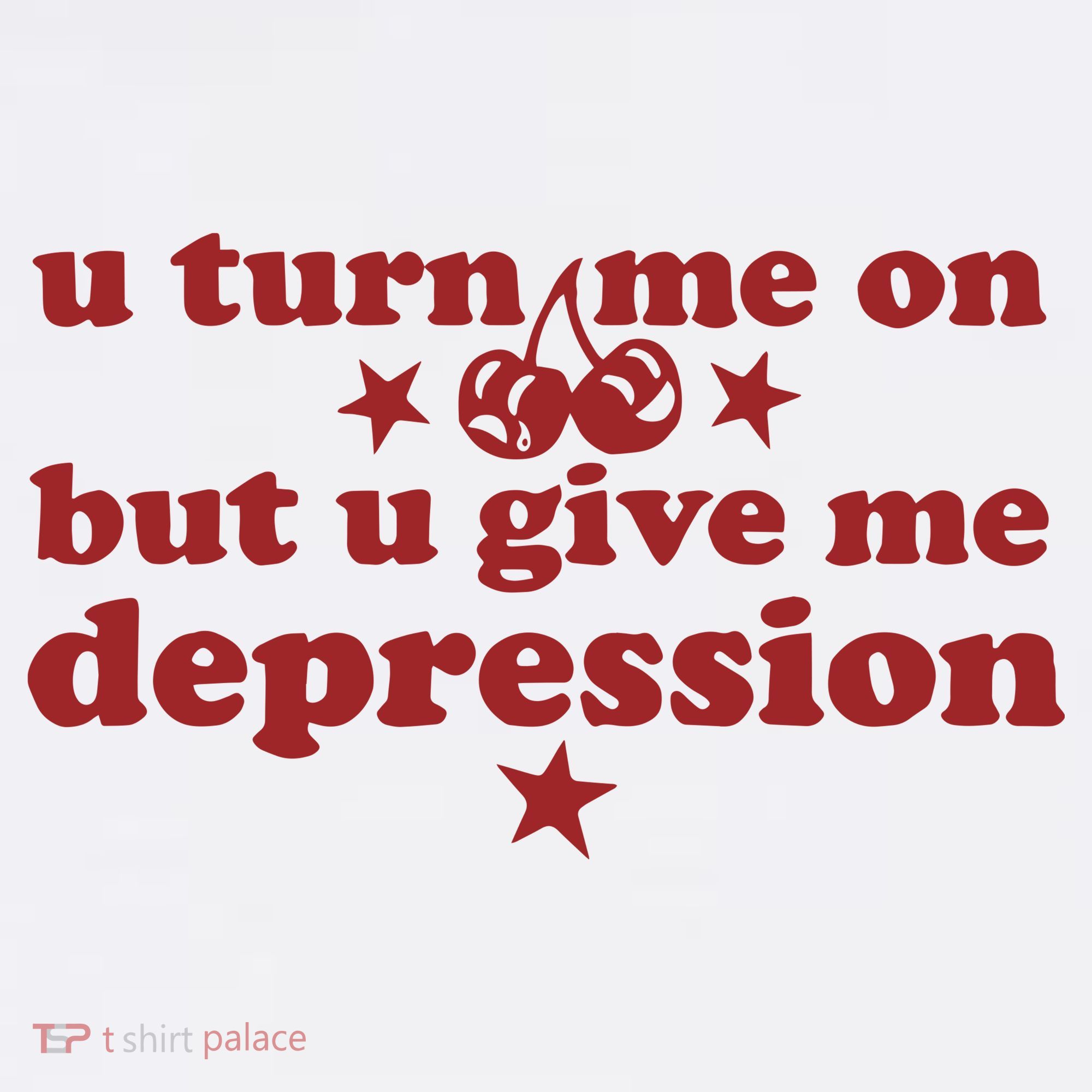 U Turn Me On But U Give Me Depression Baby Bodysuit