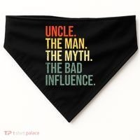 Uncle The Man The Myth The Bad Influence Best Funny Uncle USA-Made Doggie Bandana thumb 0