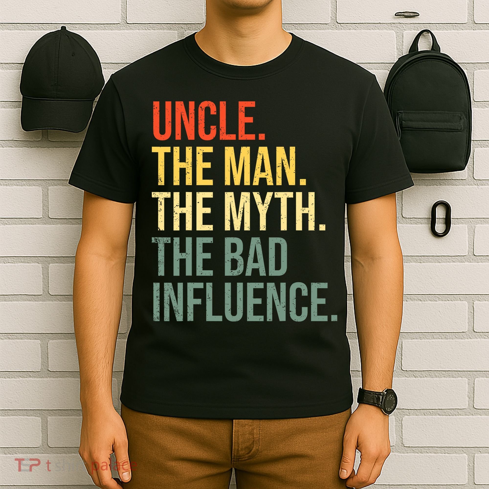 Uncle The Man The Myth The Bad Influence Best Funny Uncle T-Shirt