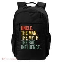 Uncle The Man The Myth The Bad Influence Best Funny Uncle Backpack thumb 0
