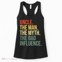 Uncle The Man The Myth The Bad Influence Best Funny Uncle Women's Tank Top thumb 0