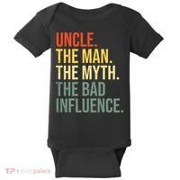 Uncle The Man The Myth The Bad Influence Best Funny Uncle Baby Bodysuit thumb 0