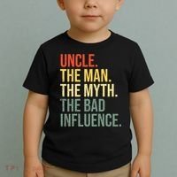 Uncle The Man The Myth The Bad Influence Best Funny Uncle Toddler T-Shirt thumb 2