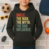 Uncle The Man The Myth The Bad Influence Best Funny Uncle Kids Hoodie thumb 2