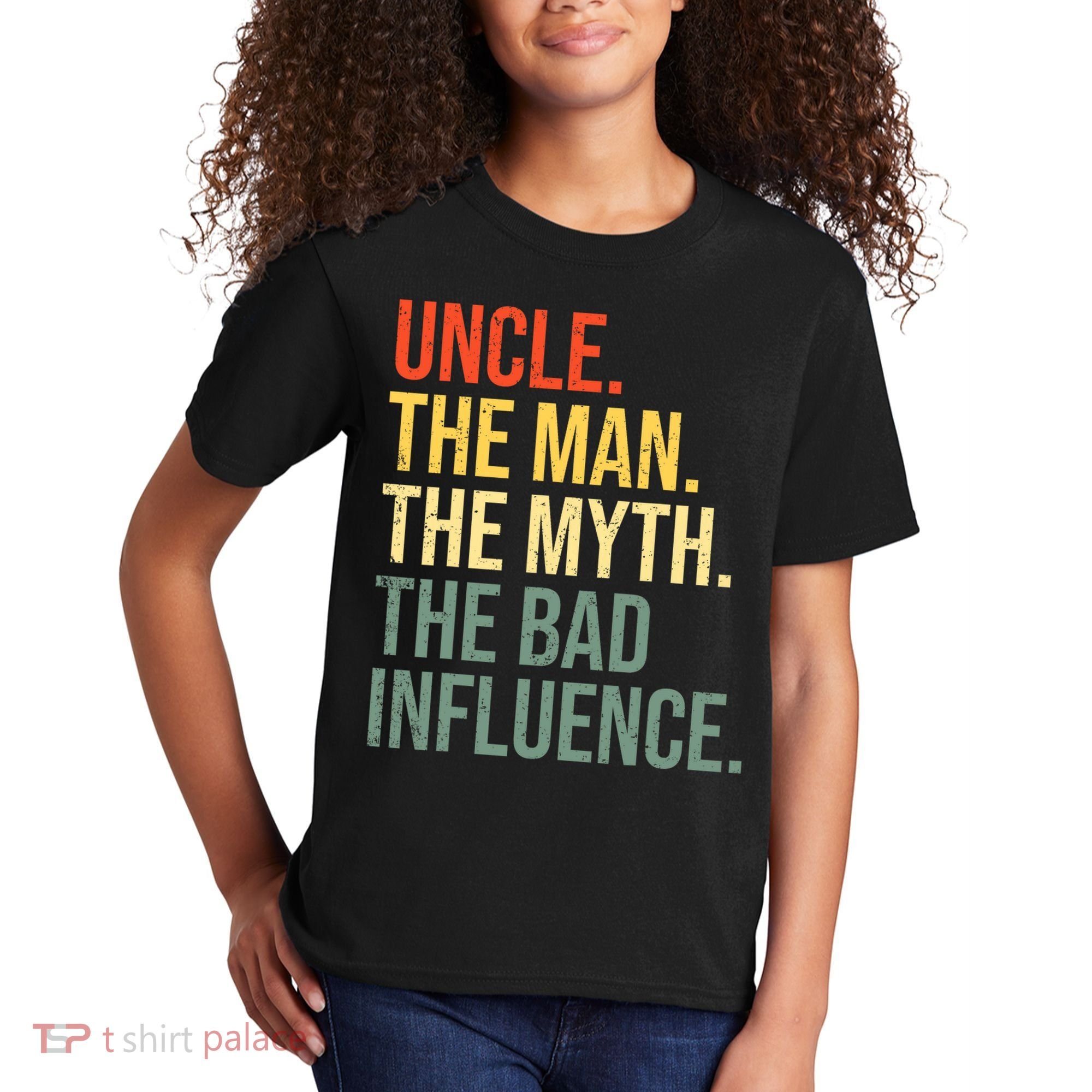 Uncle The Man The Myth The Bad Influence Best Funny Uncle Kids T-Shirt
