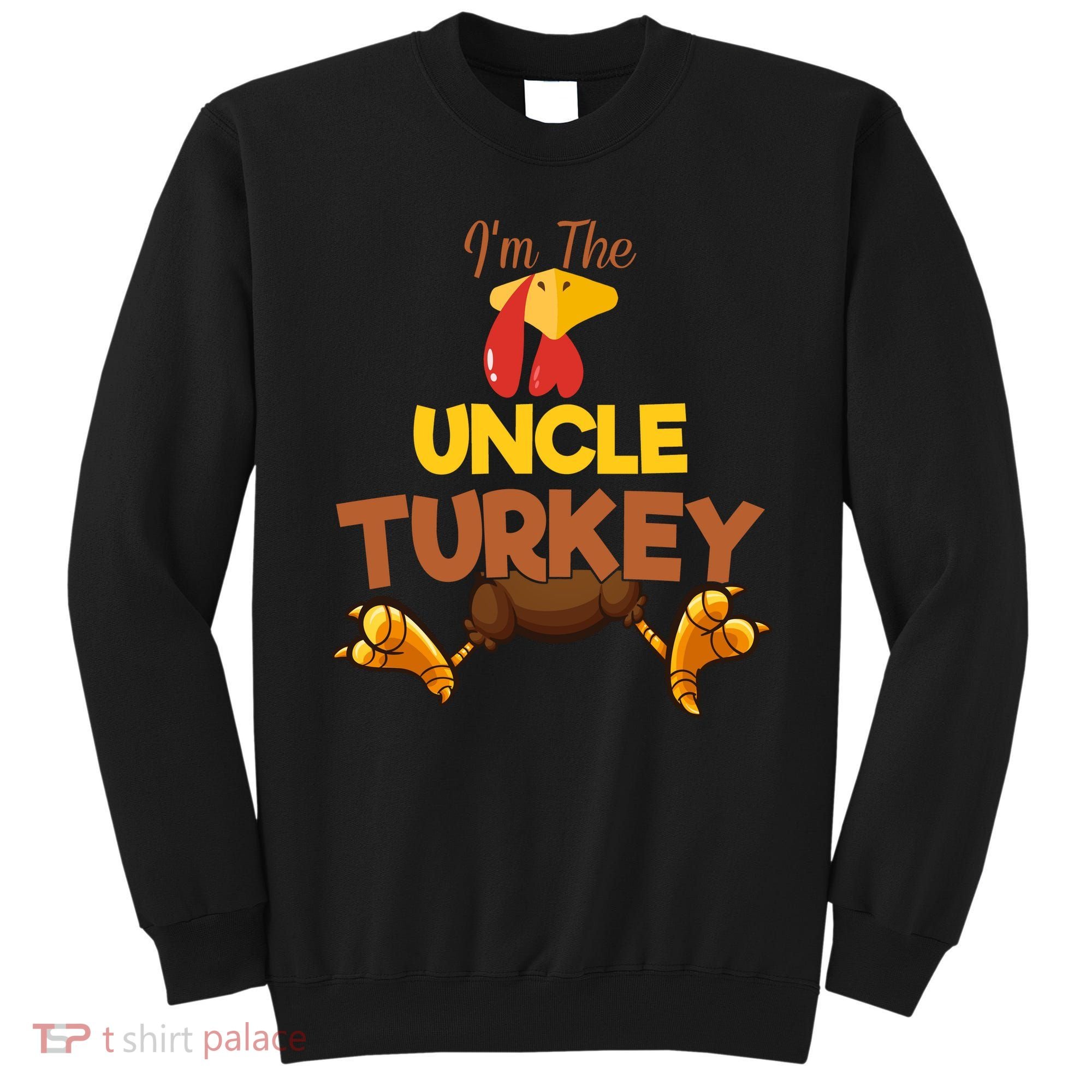 Uncle Turkey Matching Family Group Thanksgiving Gifts  Sweatshirt