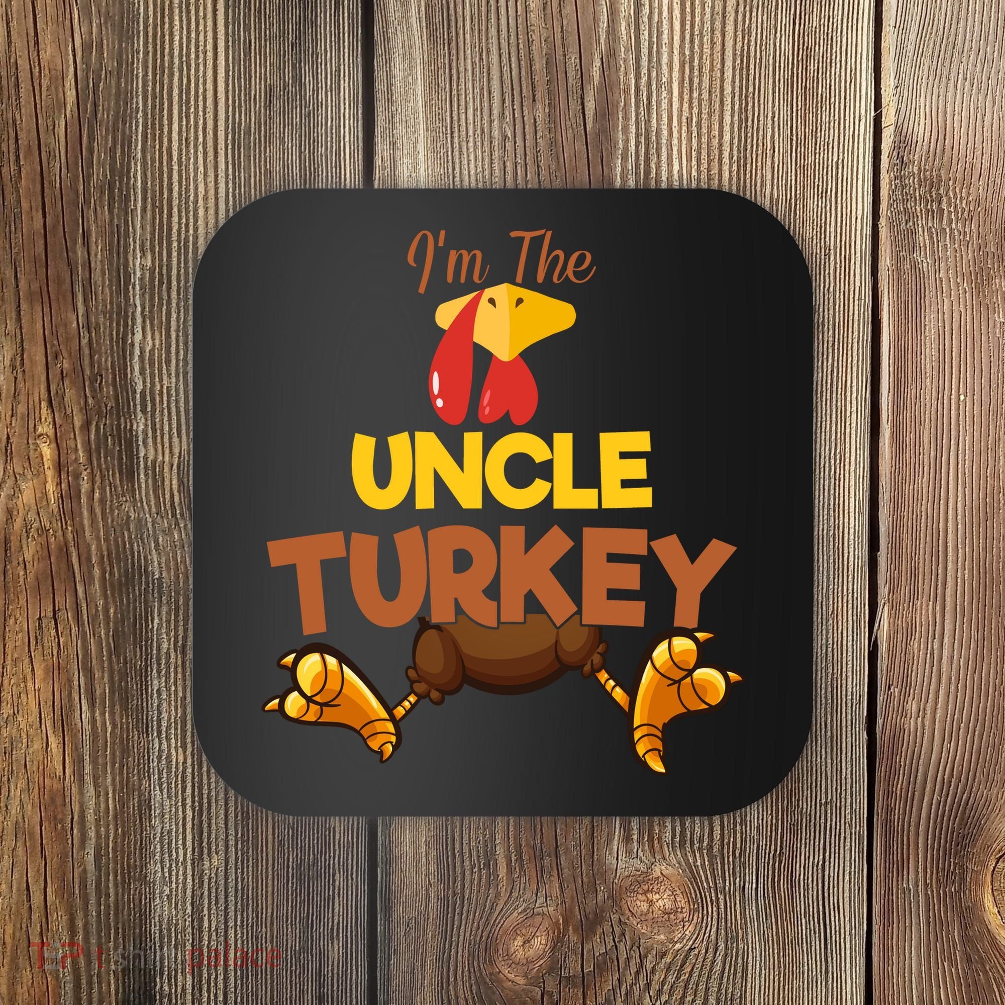 Uncle Turkey Matching Family Group Thanksgiving Gifts  Coaster