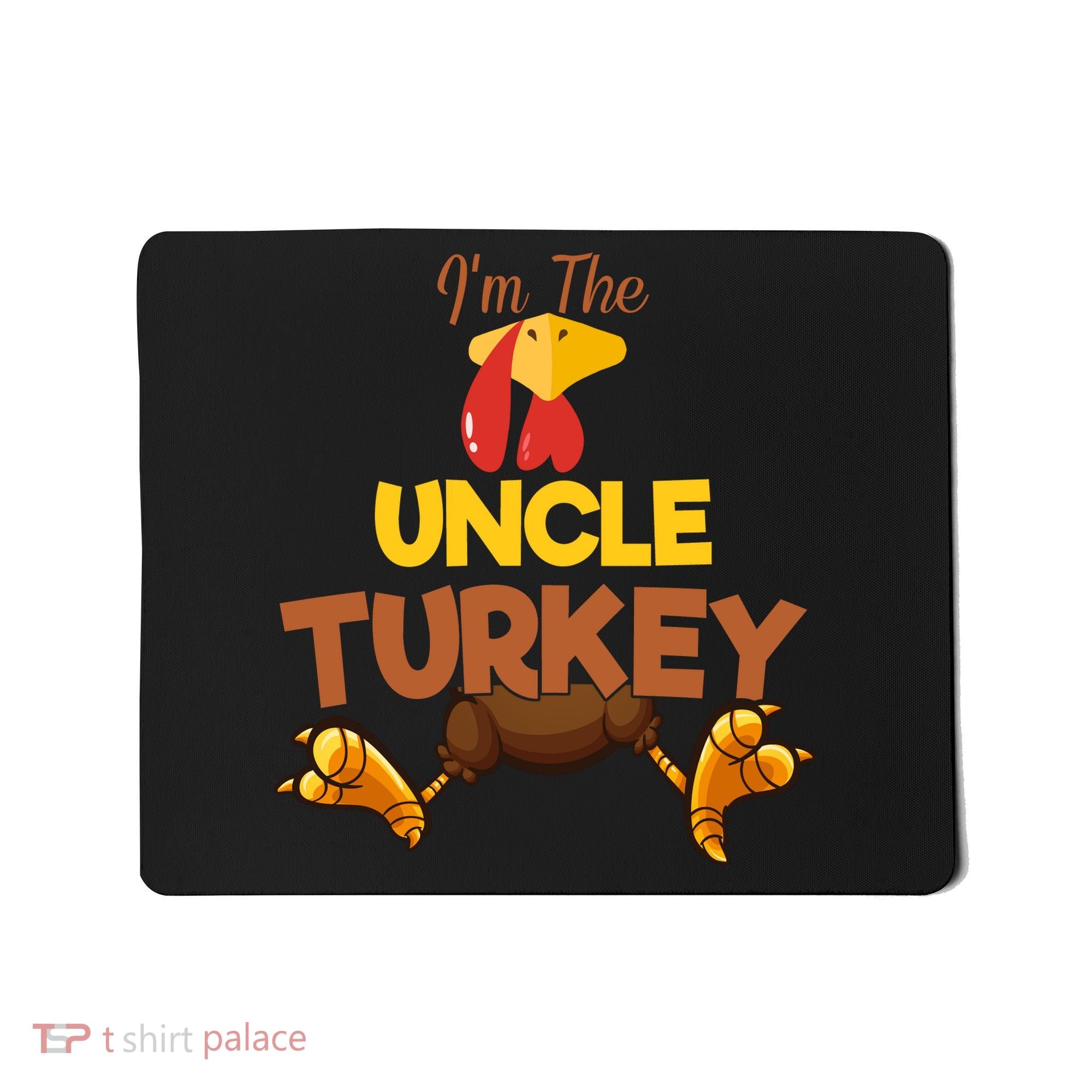 Uncle Turkey Matching Family Group Thanksgiving Gifts  Mousepad