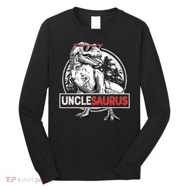 Unclesaurus T Rex Dinosaur Uncle Saurus Family Matching Long Sleeve Shirt