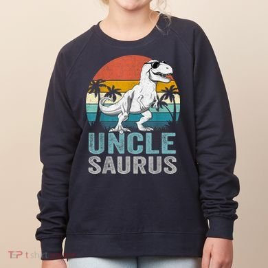Unclesaurus T Rex Dinosaur Uncle Saurus Family Matching Women's Sweatshirt