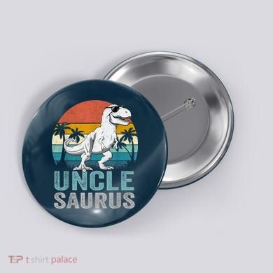 Unclesaurus T Rex Dinosaur Uncle Saurus Family Matching Button