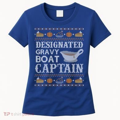 Ugly Thanksgiving Sweater Gravy Boat Captain Gift Women's T-Shirt
