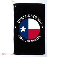 Uvalde Texas Strong Protect Kids Not Guns Golf Towel thumb 0
