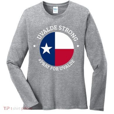 Uvalde Texas Strong Protect Kids Not Guns Women's Long Sleeve Shirt