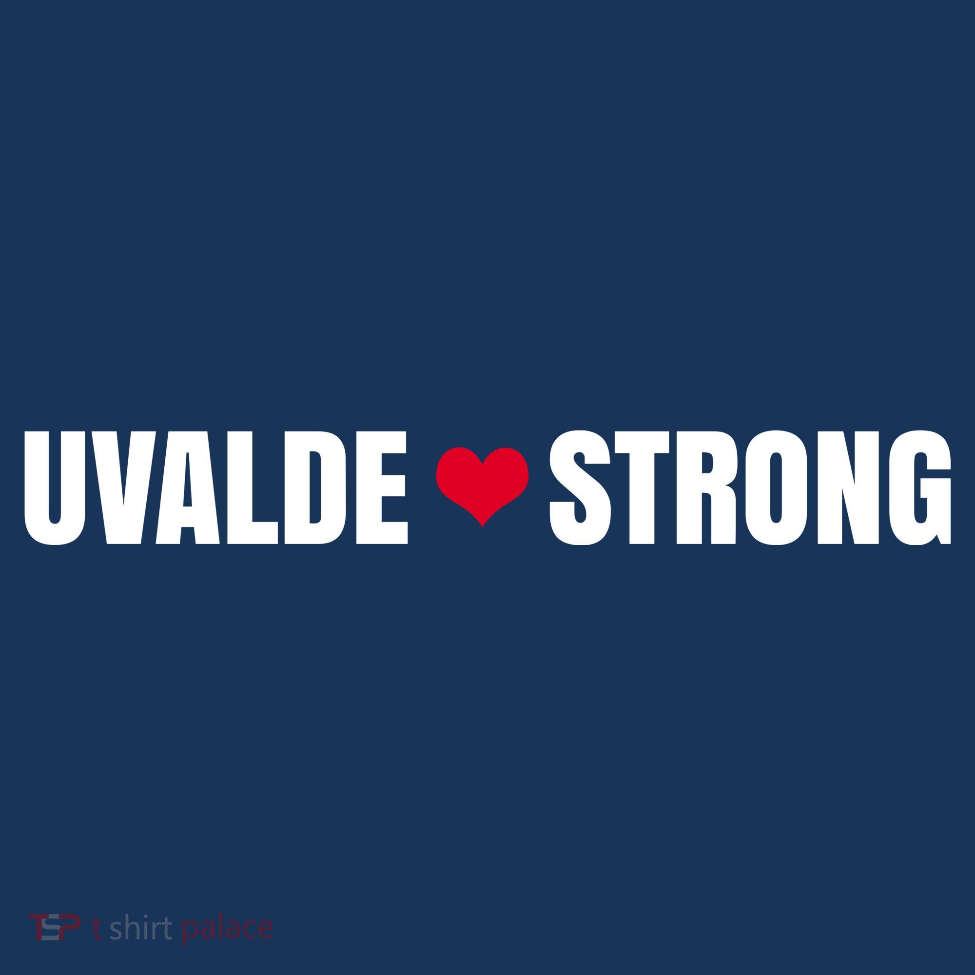 Uvalde Texas Strong Heart Toddler T-Shirt