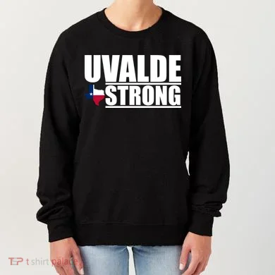 Uvalde Texas Strong Women's Sweatshirt