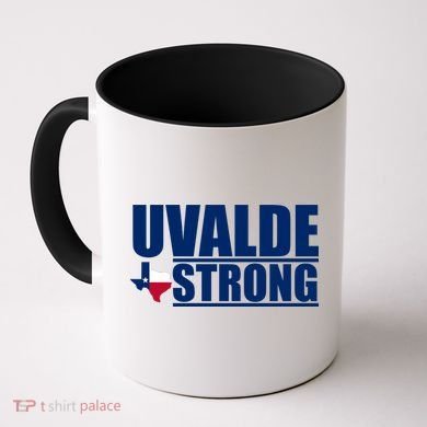 Uvalde Texas Strong Coffee Mug