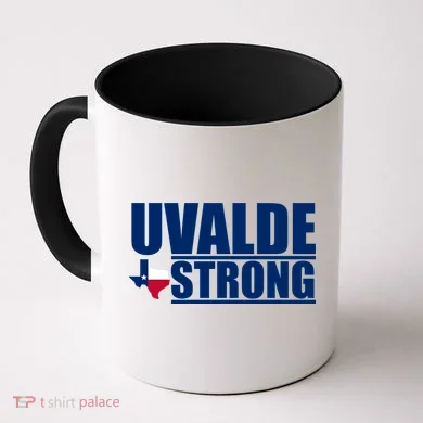Uvalde Texas Strong Coffee Mug