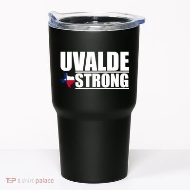 Uvalde Texas Strong Tumbler