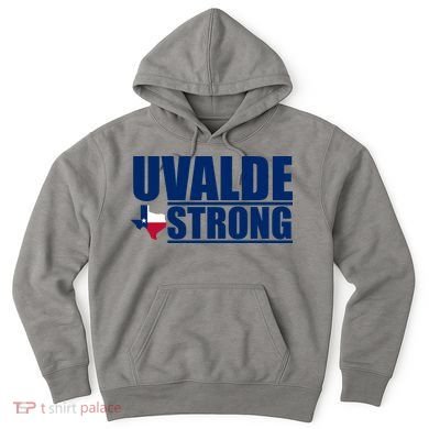 Uvalde Texas Strong Hoodie