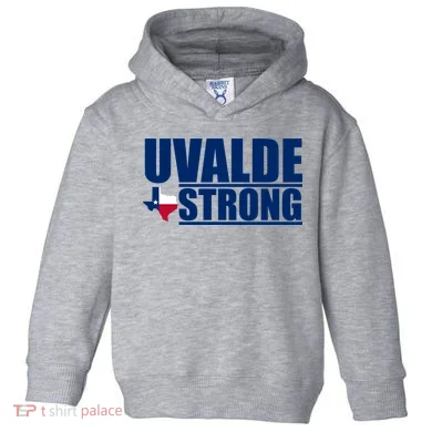 Uvalde Texas Strong Toddler Hoodie