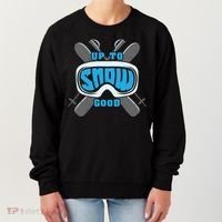 Up To Snow Good Skiing Funny Ski Funny Gift Women's Sweatshirt thumb 0