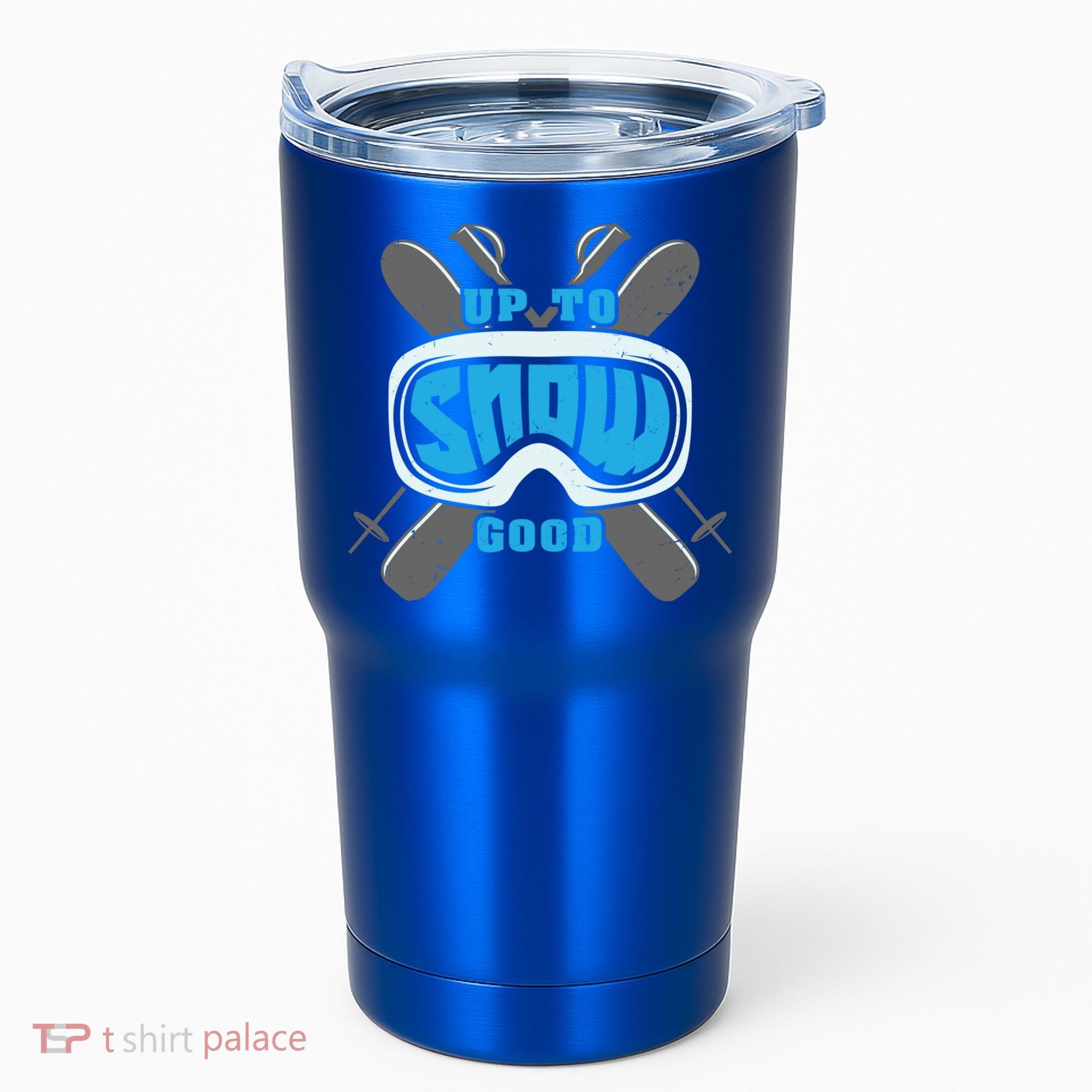 Up To Snow Good Skiing Funny Ski Funny Gift Tumbler