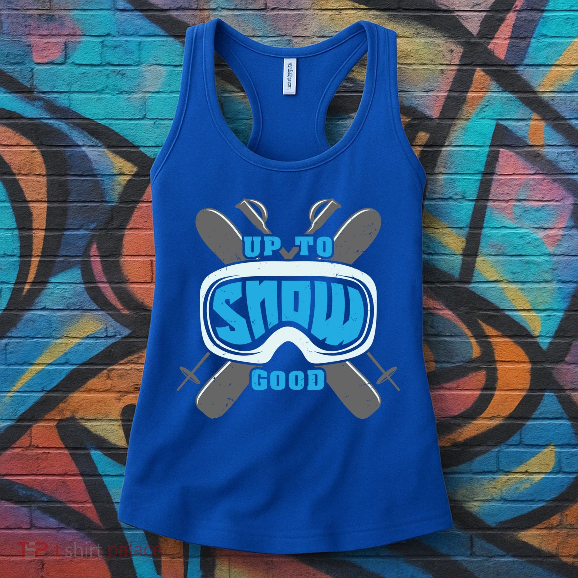 Up To Snow Good Skiing Funny Ski Funny Gift Women's Tank Top