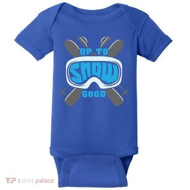 Up To Snow Good Skiing Funny Ski Funny Gift Baby Bodysuit