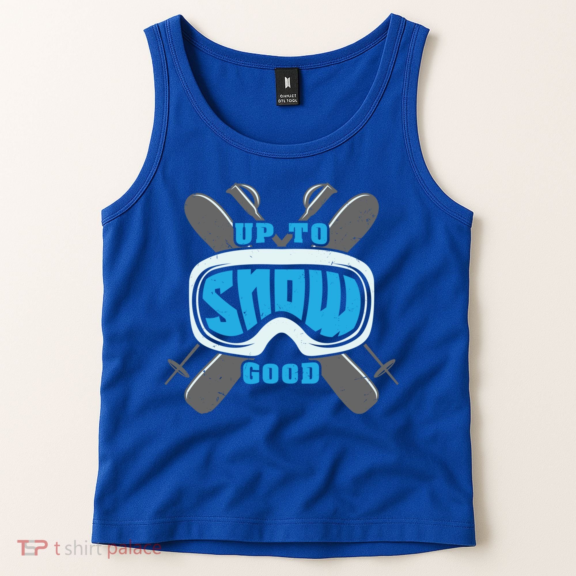 Up To Snow Good Skiing Funny Ski Funny Gift Tank Top