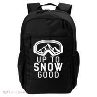 Up To Snow Good Ski Goggles Mountain Snowboarder Skiing Gift Cool Gift Backpack thumb 0