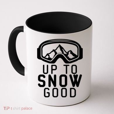 Up To Snow Good Ski Goggles Mountain Snowboarder Skiing Gift Cool Gift Coffee Mug