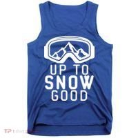 Up To Snow Good Ski Goggles Mountain Snowboarder Skiing Gift Cool Gift Tank Top thumb 0