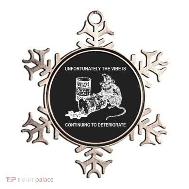 Unfortunately The Vibe Is Continuing To Deteriorate Quote Ornament