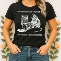 Unfortunately The Vibe Is Continuing To Deteriorate Quote Women's T-Shirt thumb 2