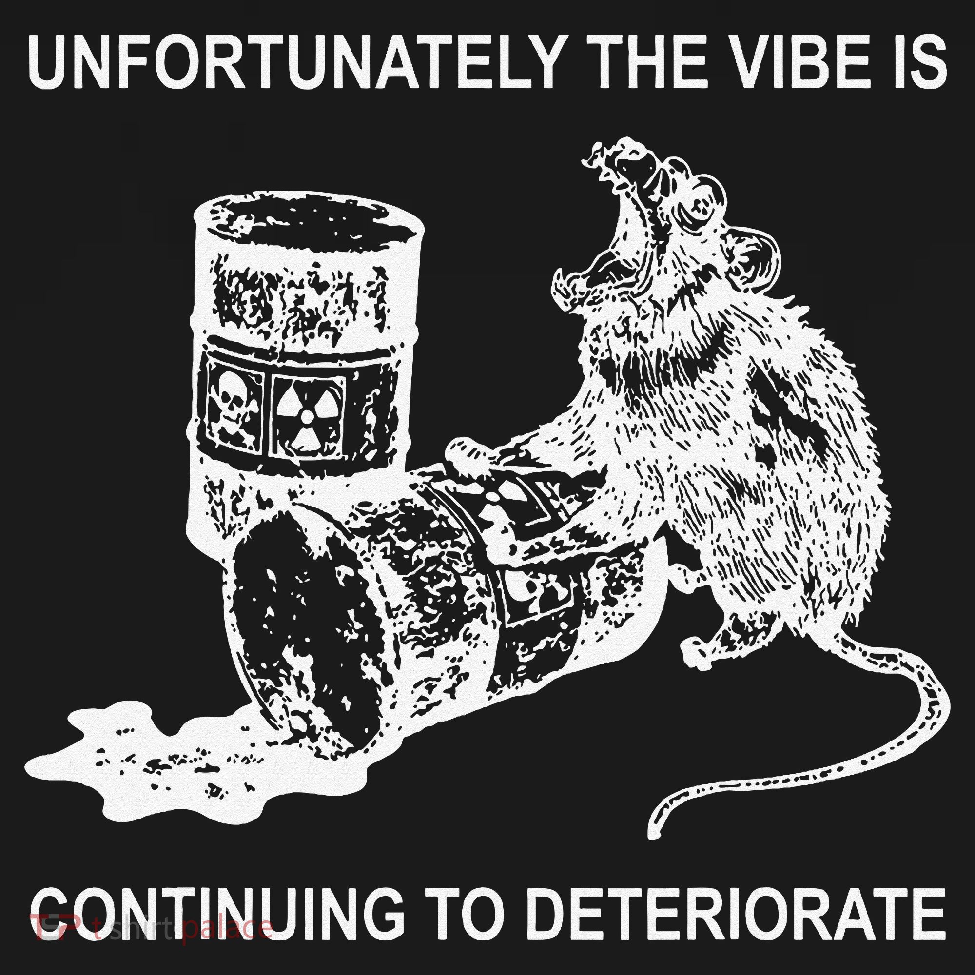Unfortunately The Vibe Is Continuing To Deteriorate Quote Tote Bag