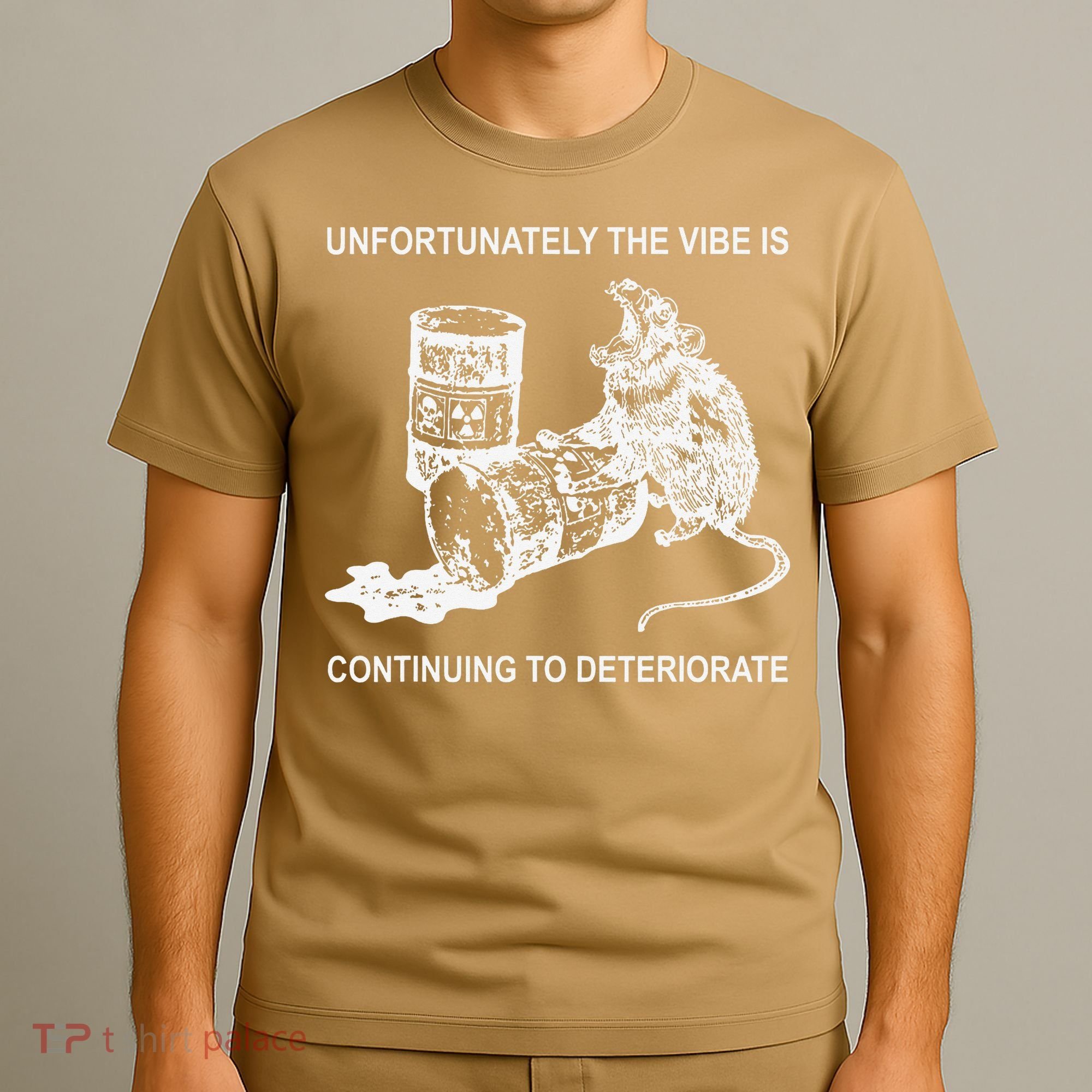 Unfortunately The Vibe Is Continuing To Deteriorate Quote T-Shirt