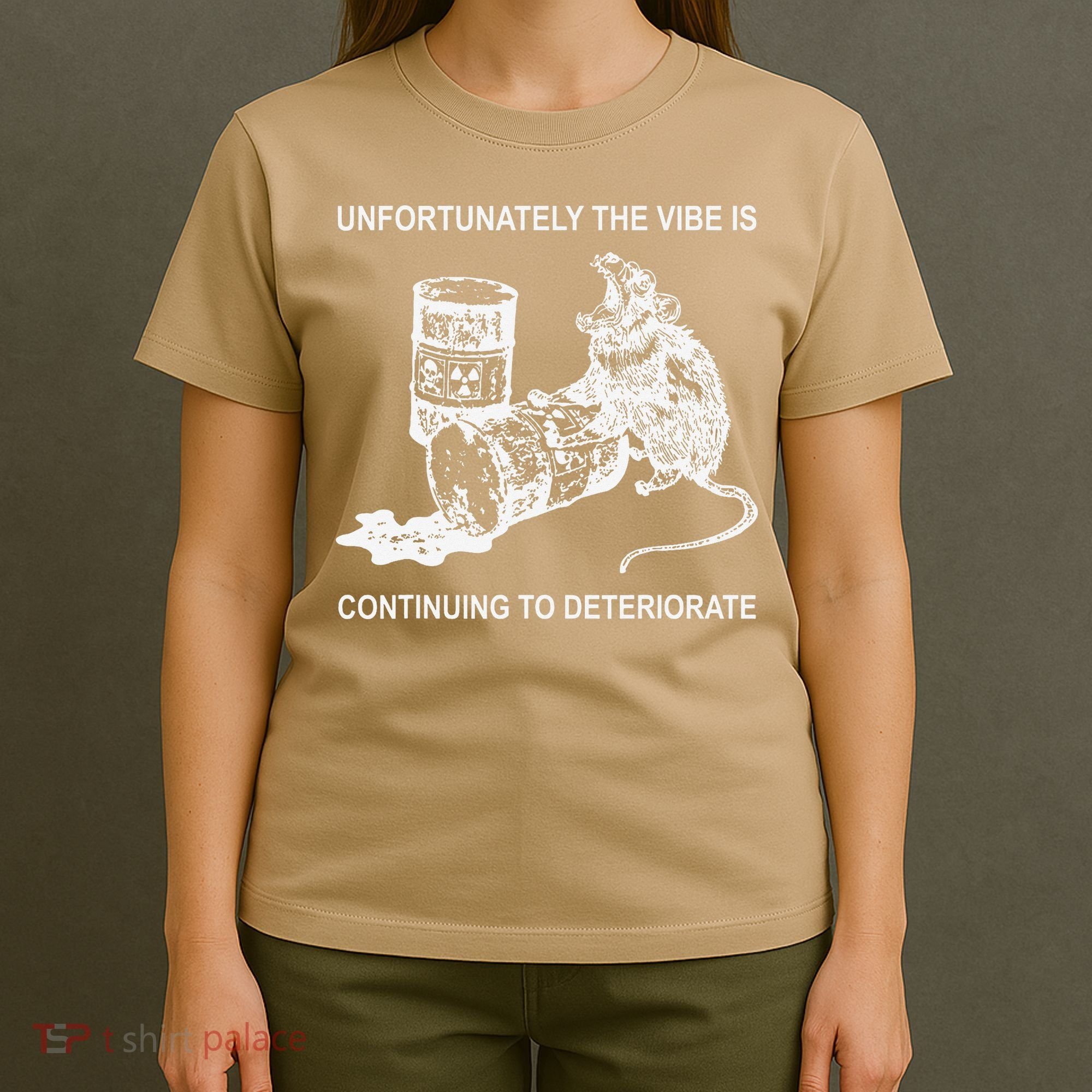 Unfortunately The Vibe Is Continuing To Deteriorate Quote T-Shirt