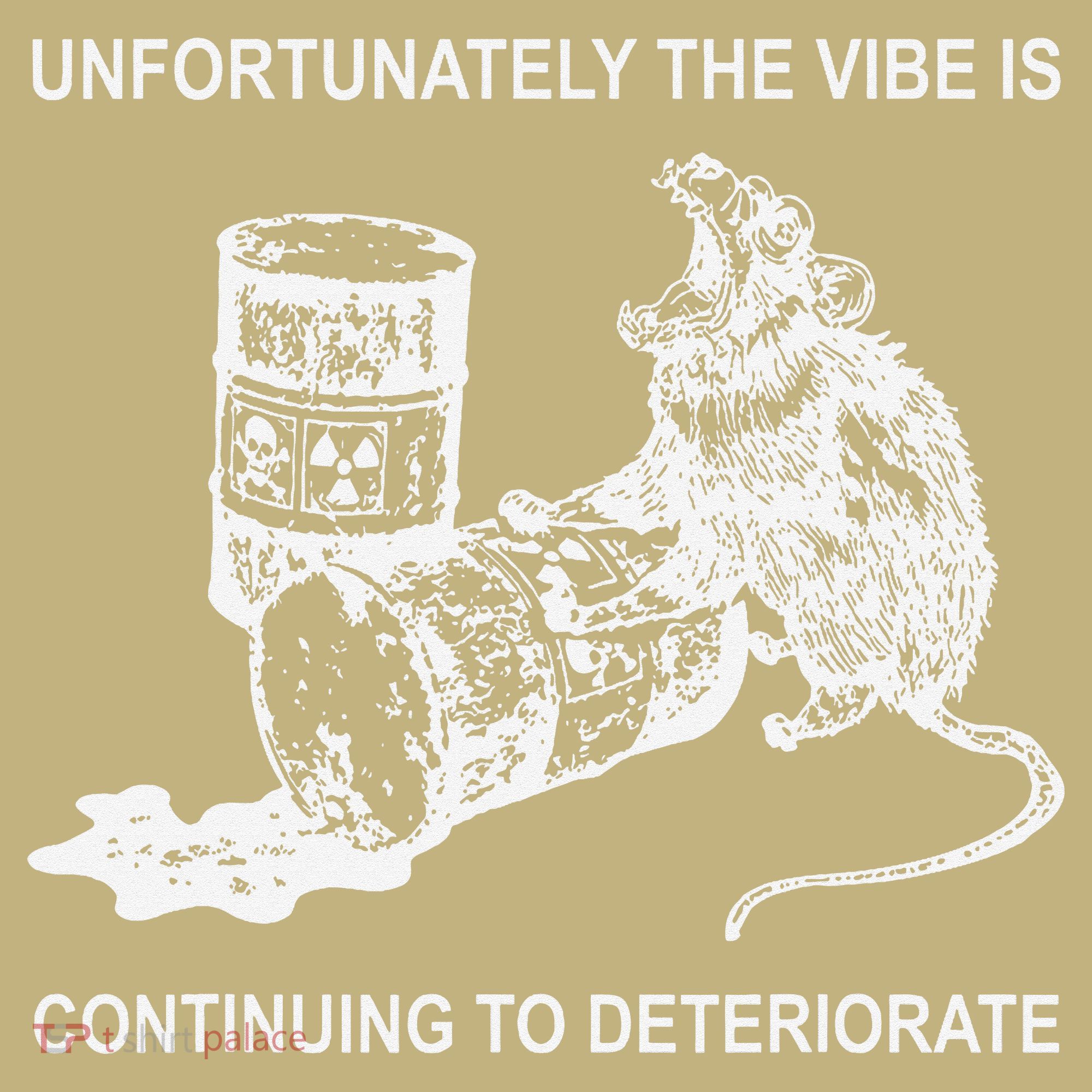Unfortunately The Vibe Is Continuing To Deteriorate Quote Button