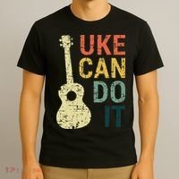 Ukulele Uke Can Do It Gifts For Guitar funny Music Lover T-Shirt thumb 3