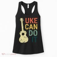 Ukulele Uke Can Do It Gifts For Guitar funny Music Lover Women's Tank Top thumb 0