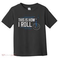 Unicycle Unicycling Gift Electric Beginner Toddler T-Shirt thumb 0