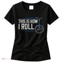 Unicycle Unicycling Gift Electric Beginner Women's T-Shirt thumb 0