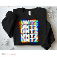 Untz Untz Hardstyle Techno Rave EDM Music DJ Festival Raver Sweatshirt thumb 2
