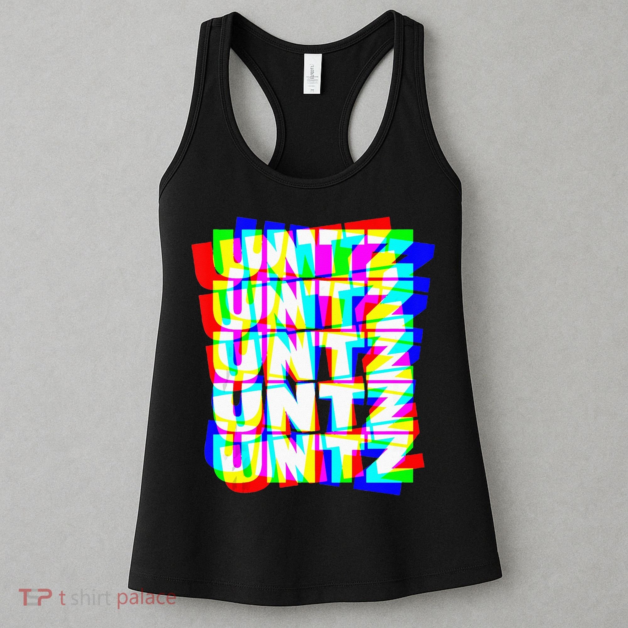 Untz Untz Hardstyle Techno Rave EDM Music DJ Festival Raver Women's Tank Top