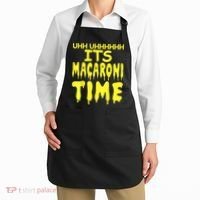 Uhh Uhhhhh It's Macaroni Time Apron thumb 2